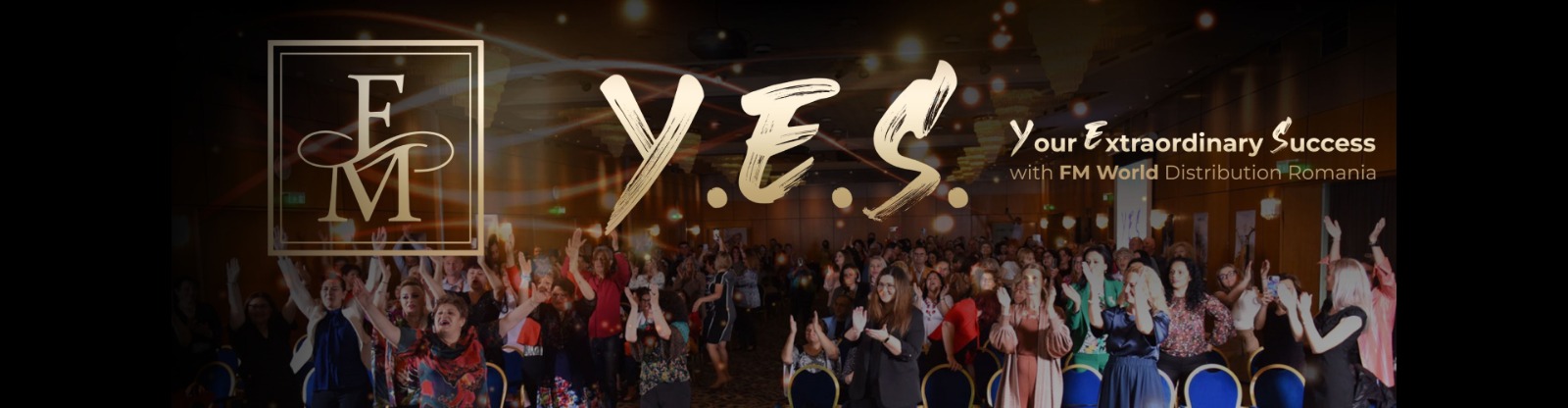 Y.E.S Your Exstraordinary Success - ROMANIA EVENT